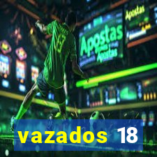 vazados 18